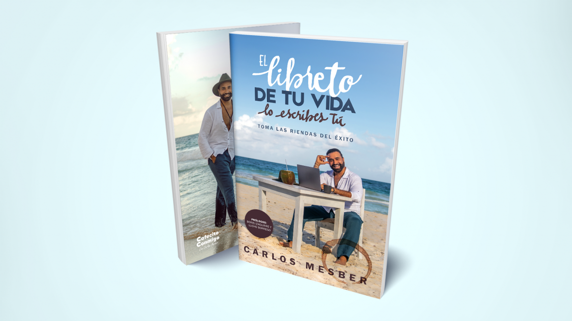 Carlos Mesber-Libro El Libreto de tu vida-posh magazine