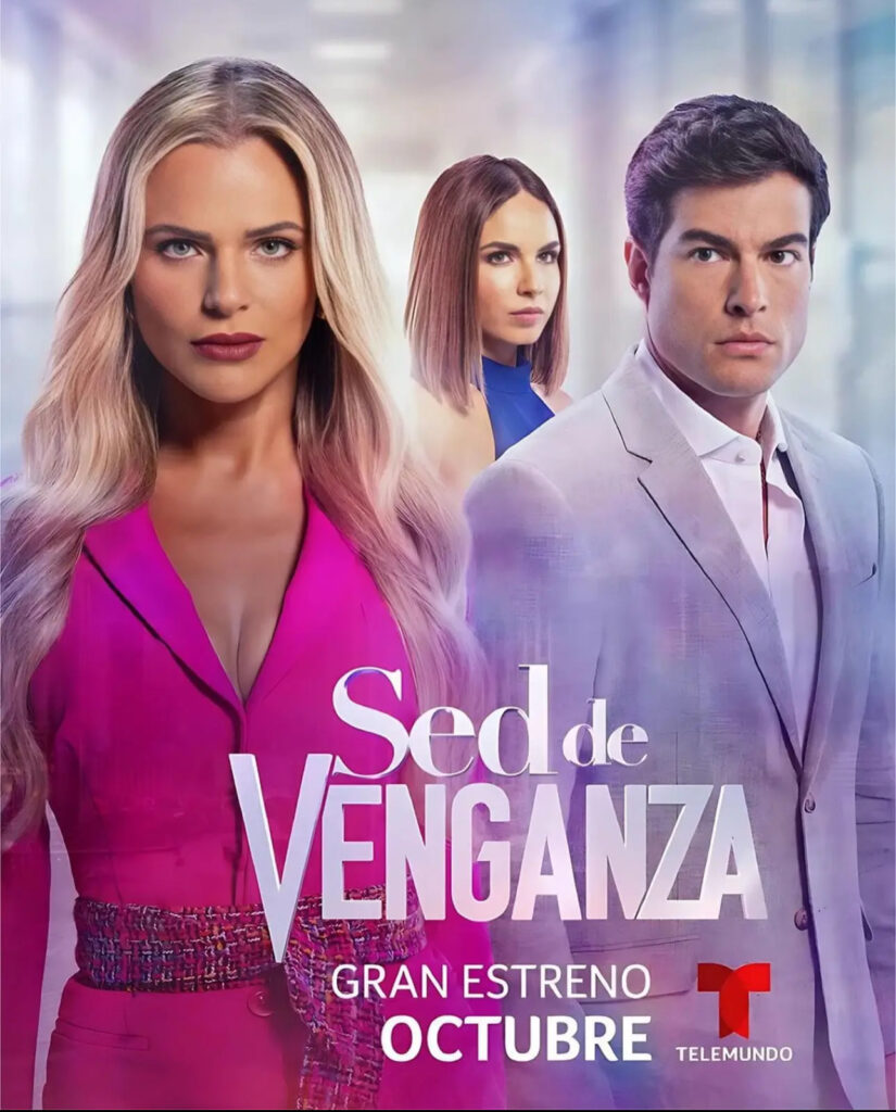 SED DE VENGANZA-TELEMUNDO-POSH MAGAZINE